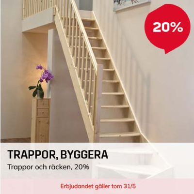 Erbjudanden av Bygg och Trädgård i Karlstad | Hasta 20% trappor - byggera ! de Byggmax | 2024-05-08 - 2024-05-31