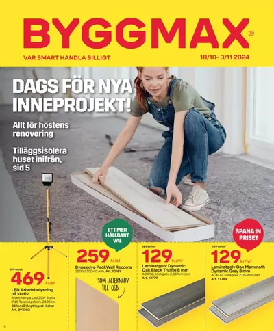 Erbjudanden av Bygg och Trädgård i Värmdö | Dags for nya inneprojekt! de Byggmax | 2024-10-29 - 2024-11-03