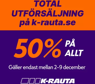 Erbjudanden av Bygg och Trädgård i Jönköping | 50% på allt! de K-rauta | 2024-12-03 - 2024-12-09