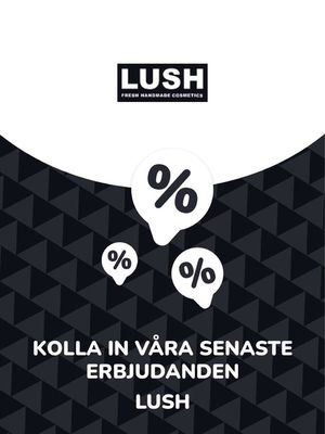 Lush-katalog i Stockholm | Erbjudanden Lush | 2023-11-03 - 2024-11-03